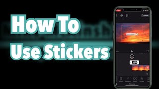 How. to Use Stickers | Enlight Videoleap Tutorial screenshot 2