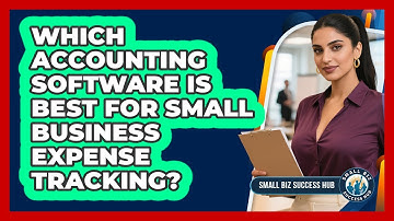 Which Accounting Software Is Best For Small Business Expense Tracking? - Small Biz Success Hub
