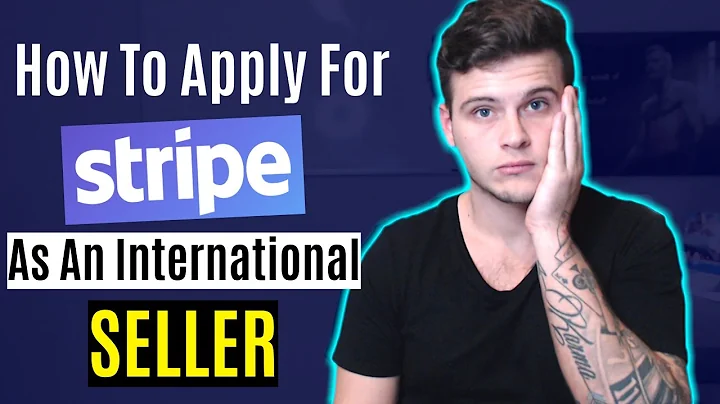 Unlocking Global Payments: Apply for a Stripe Account as an International Seller