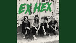 Video thumbnail of "Ex Hex - It's Real"