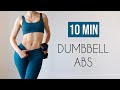 10 MIN WEIGHTED TOTAL CORE - Dumbbell Abs