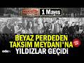 Odatv Arşiv 1 Mayıs... Beyaz perdeden Taksim Meydanı'na 1 Mayıs