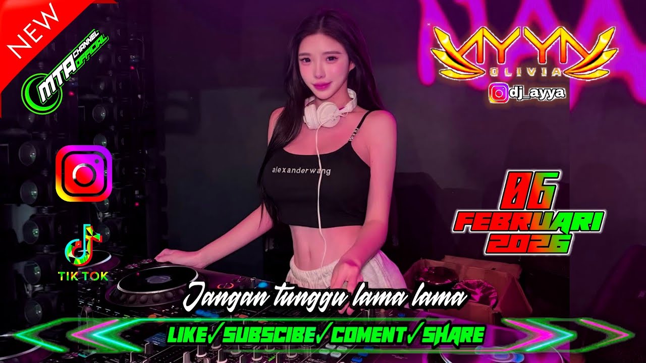 JANGAN TUNGGU LAMA LAMA BRAY !! DJ AYYA VIRAL TIKTOK 06 FEBRUARI 2026 PEKANBARU THE PARTY