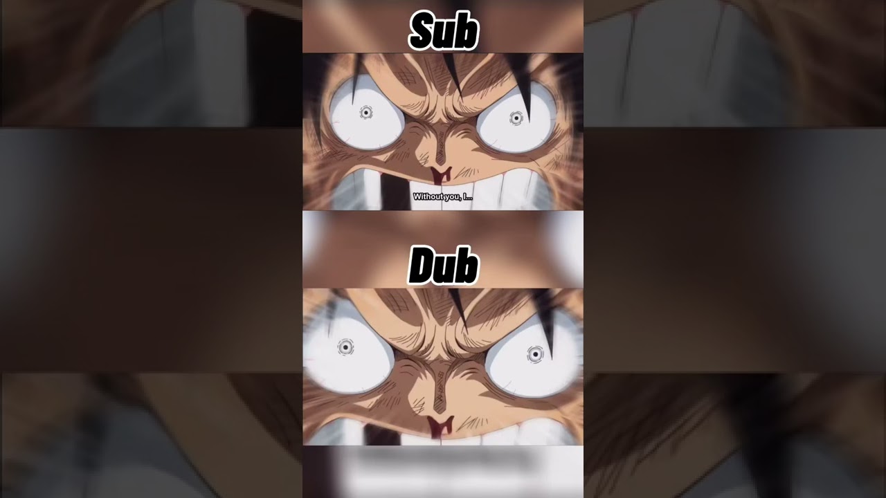 WITHOUT YOU, I’ll NEVER BECOME KING OF THE PIRATES - One Piece Sub Vs Dub