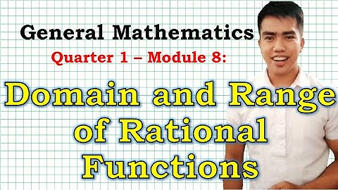 Domain and Range of Rational Functions🤔| General Mathematics Q1 M8