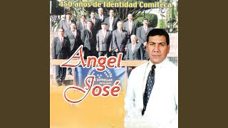 Video thumbnail of "Ángel José - Comitan"