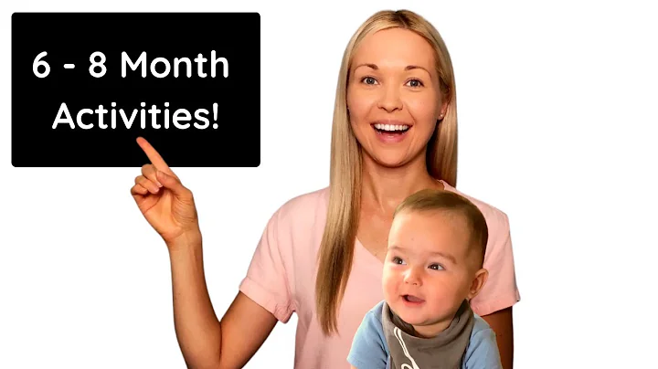 DEVELOPMENTAL ACTIVITIES For 6 to 8 Month Old Baby