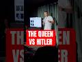 Queen vs Hitler: Who was more evil? (Part II)