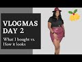 Vlogmas Day 2: What I bought vs. How it looks