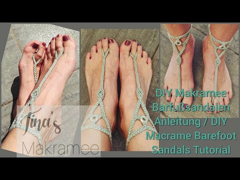 DIY Makramee Barfußsandalen Anleitung / DIY Macrame Barefoot Sandals Tutorial