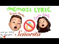 Señorita Camila Cabello Shawn Mendes Memoji Lyric Video Ty Msg In Description Señorita Camila Cabello Shawn Mendes Memoji Lyric Video Ty Msg In Description