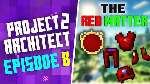 Red Matter Armour in Project Architect 2 Ep-8 #modedminecraft