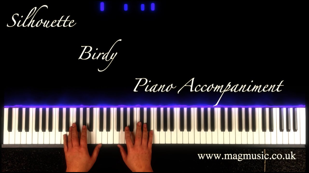 Silhouette, Birdy, Piano, Piano Piano Karaoke, Piano Backing Track, Piano Chords
