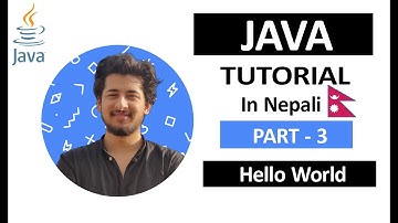 Java tutorial in Nepali : Part 3 : Hello World
