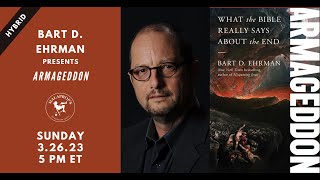Armageddon: What the Bible Really Says About the End with Bart D. Ehrman | Malaprop's Presents