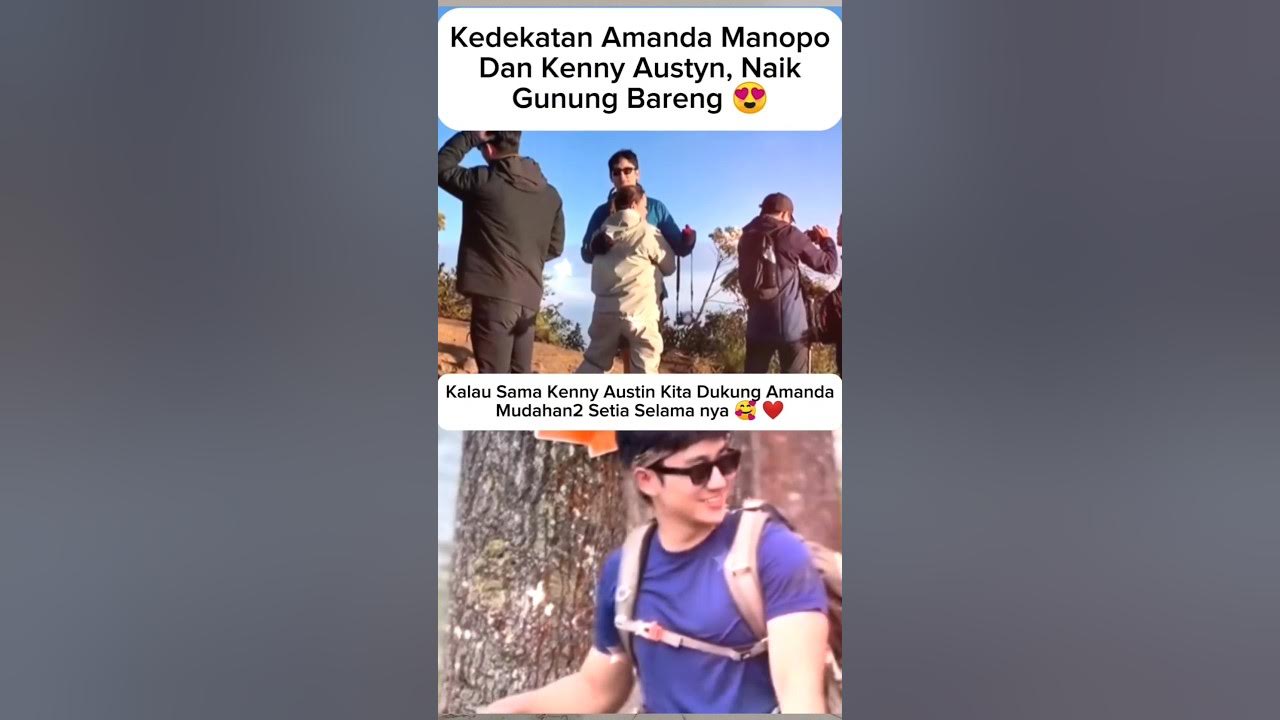 Naik Gunung Bareng, Amanda & Kenny Bikin Baper π#amandamanopo #kennyaustin #shortvideo Naik Gunung Bareng, Amanda & Kenny Bikin Baper π#amandamanopo #kennyaustin #shortvideo