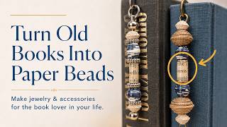 Turn Old Books Into Paper Beads
