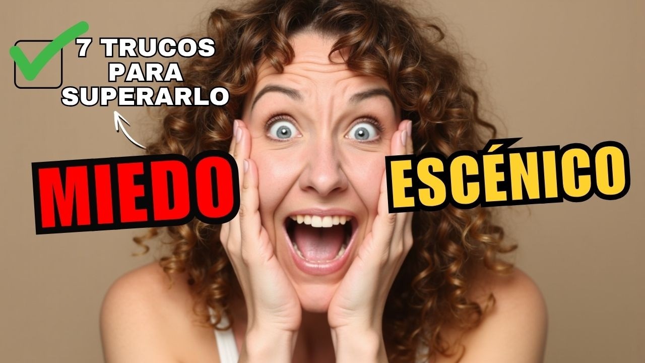 7 TRUCOS para VENCER el PÁNICO ESCÉNICO y HABLAR en PÚBLICO sin MIEDO