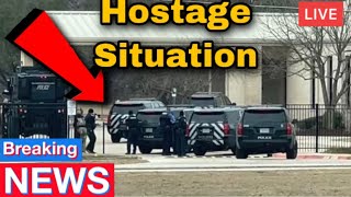 BREAKING: Ongoing HOSTAGE Situation At Synagogue In Colleyville Texas