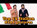 Italian HAND GESTURES & Body Languages (13 iconic Hand Gestures)