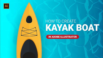 How to Create Kayak Boat in Adobe Illustrator | Speed Art