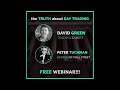 The truth about day trading  zoom webinar recorded 111721