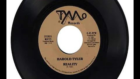HAROLD TYLER "REALITY" & "A MAN CAN'T LIVE (TWO LI...