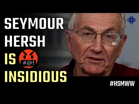 Hal shows why Seymour Hersh's reporting is so insidious