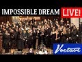 The impossible dream live  voctave symphony cover