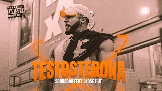 Sonhador Feat Jt Close - Testosterona Prodtuboybeats