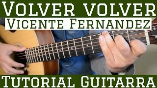 Volver Volver - Tutorial de Guitarra ( Vicente Fernandez ) Para Principiantes