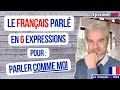 Tu veux parler franais comme moi  voici le vrai franais parl 