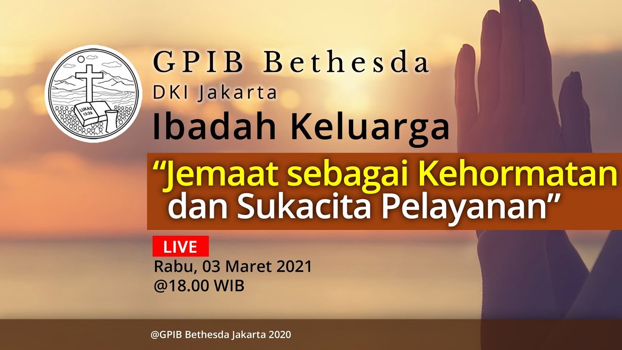 Ibadah Keluarga GPIB Bethesda (03 Maret 2021)