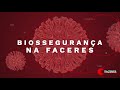 Conheça mais sobre a biossegurança da Faceres