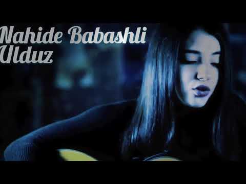 Nahide Babashli - Ulduz 2018 (remix)
