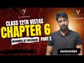Chap 6 part 2 #english #vistas #class12 #explanation #words #vocabulary #theme #summary #language
