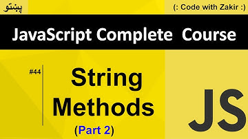 String Methods Part 2  #44 Js Tutorial in Pashto