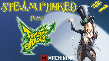 Jet Set Radio - PART 1 - Steam Punked #letsplay #steampunked