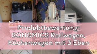 Famous Produktbewertung: SONGMICS Rollwagen, Küchenwagen mit 3 Ebenen, Griffen, Küchenregal auf Rollen, 23, Wealth