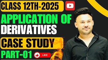 Case Study  ( Part 1 )  || Application of Derivative Chapter 6 Class 12 Board Exam 2025 NCERT