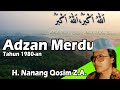 Adzan Merdu Oleh H Nanang Qosim Z A Tahun1980 An Adzan Merdu Oleh H Nanang Qosim Z A Tahun1980 An