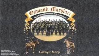 Cezayir Marşı [ Osmanlı Marşları © 1999 Kalan Müzik ] Resimi