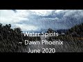 Water Spirits via Dawn Phoenix | June 2020