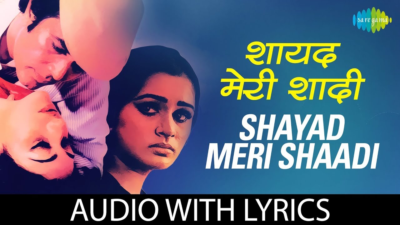 Shayad meri shaadi ka with lyrics           Lata Mangeshkar  Kishore