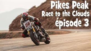 PIKES PEAK AUSSI DANGEREUX QUE LE TOURIST TROPHY ► épisode 3 - by lolo cochet moto