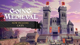 Going Medieval | Update #6 | Cats