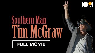 Tim McGraw: Southern Man (FULL MOVIE)