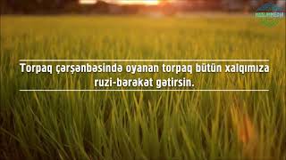 Bu Gün Ilaxır Torpaq Çərşənbəsidir