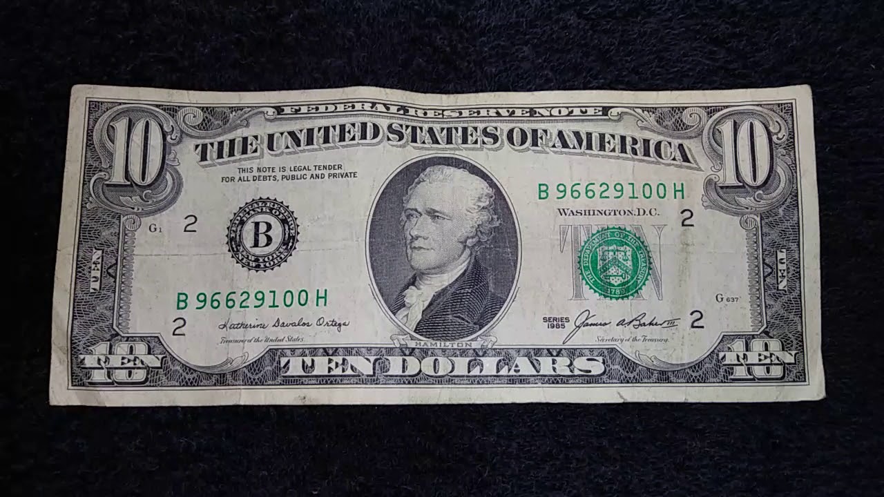 How Much Is A 1985 10 Dollar Bill Worth