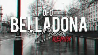 UFO-Belladona (24.Eleven Remix)